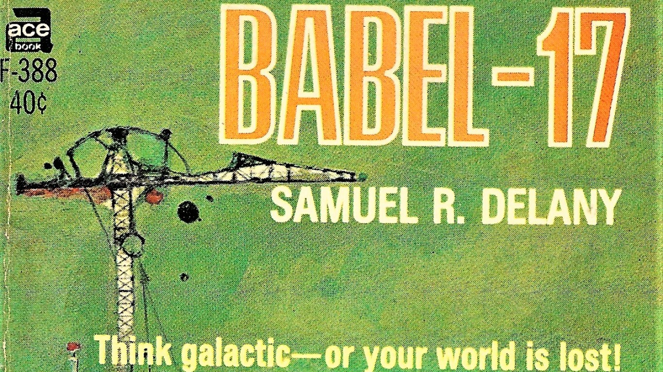 BABEL-17 by Samuel R.Delany. A... by Jim Linwood