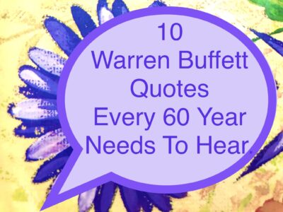 10 Warren Buffett Quotes Every 60-Year-Old Needs to Hear