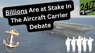 Billions at Stake: The Debate Over Aircraft Carriers Heats Up