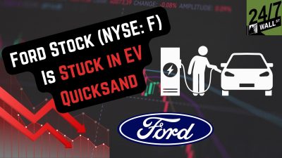 Ford Stock (NYSE: F) Is Stuck in EV Quicksand