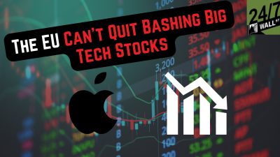 The EU Can’t Quit Bashing Big Tech Stocks