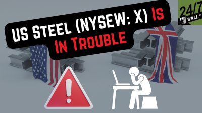 US Steel (NYSE: X) Is in Trouble