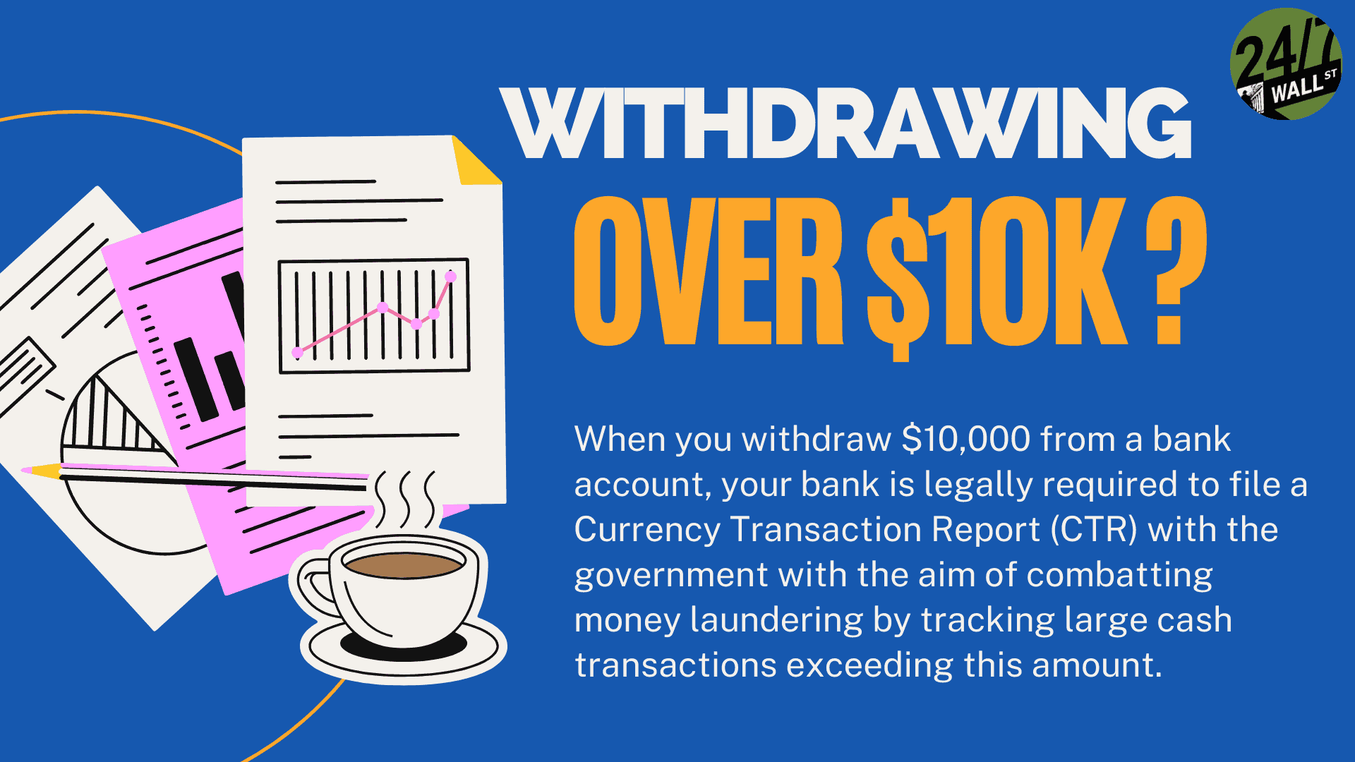 Withdrawing $10k