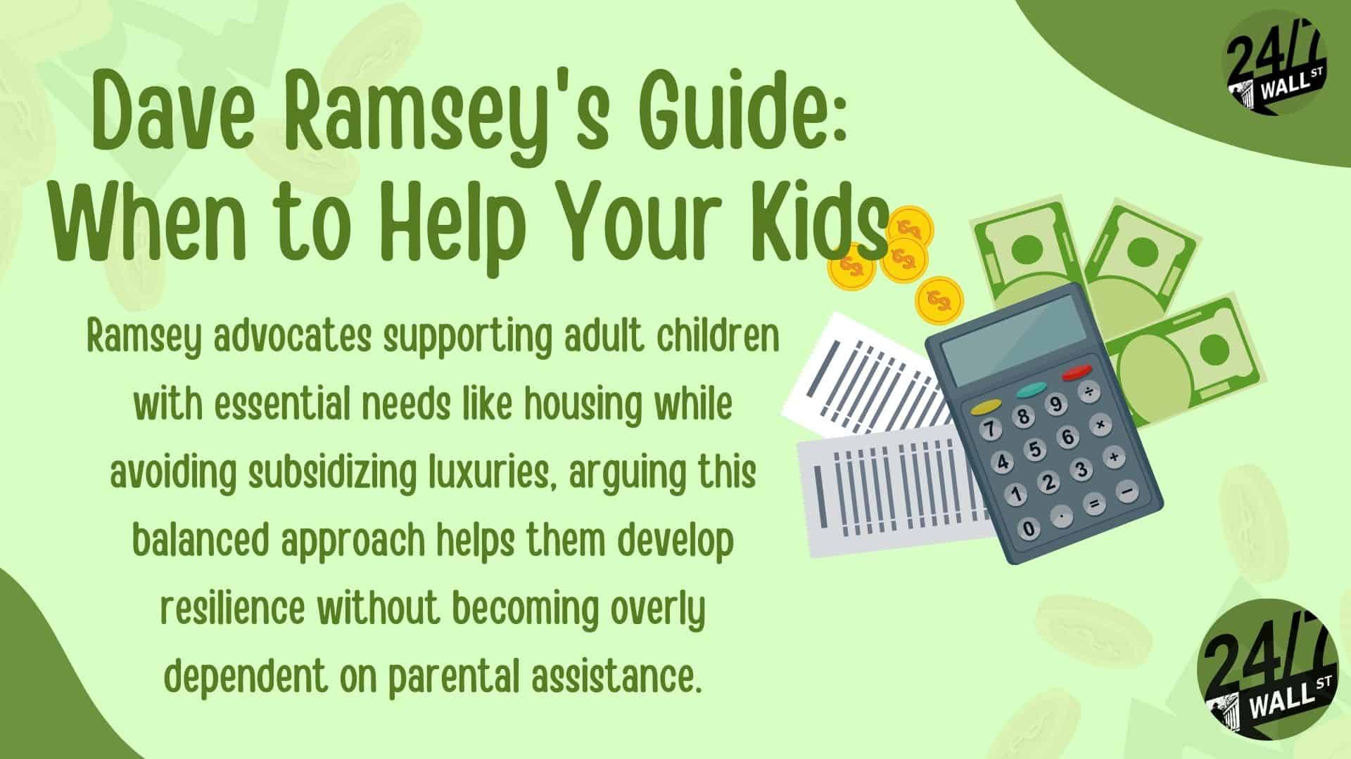 Dave Ramsey's Guide: When to Help Your Kids