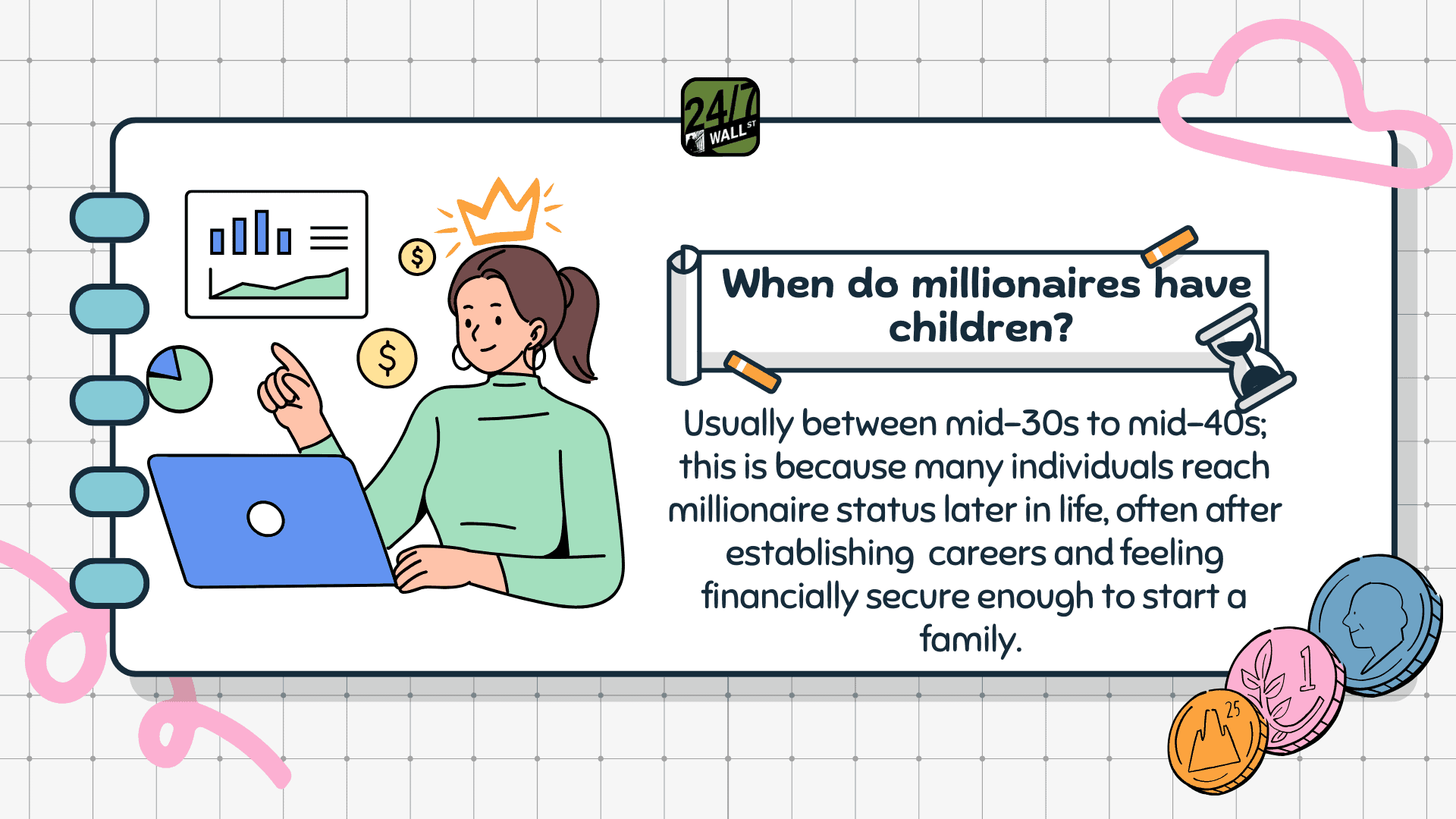 When do millionaires have children? 