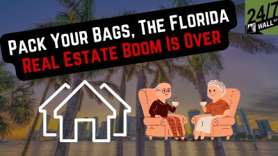 Pack Your Bags, the Florida Real Estate Boom Is Over