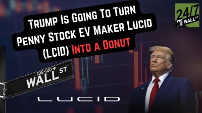 Trump Is Going To Turn Penny Stock EV Maker Lucid (LCID) Into a Donut
