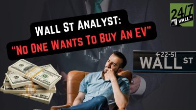 Wall St Analyst: “No One Wants To Buy An EV”