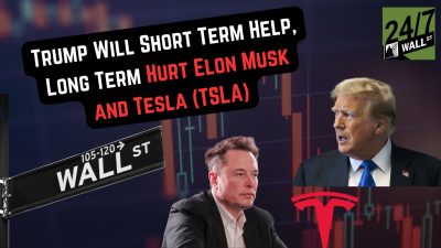 Trump Will Short Term Help, Long Term Hurt Elon Musk and Tesla (TSLA)