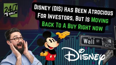 Disney (DIS) Has Been Atrocious for Investors, but Is Moving Back to a Buy Right Now