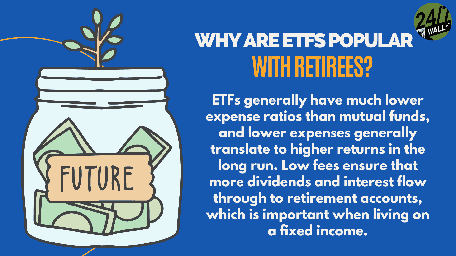 Why are ETFs so popular for retirees?