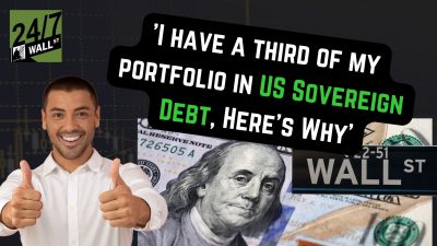 ‘I have a third of my portfolio in US Sovereign Debt, Here’s Why’