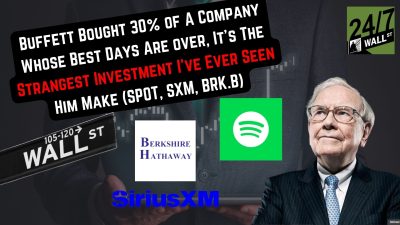 Buffett Bought 30% of A Company Whose Best Days Are over, It’s The Strangest Investment I’ve Ever Seen Him Make (SPOT, SXM, BRK.B)