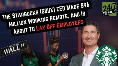 The Starbucks (SBUX) CEO Made $96 Million Working Remote, and Is About To Lay Off Employees