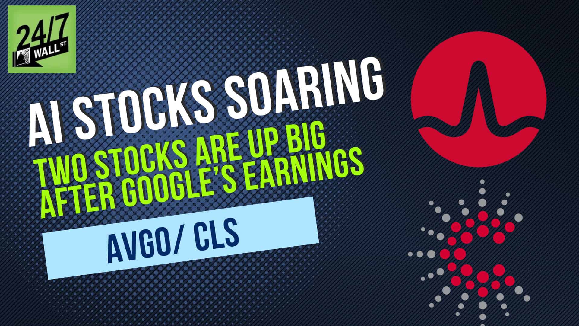 AVGO Rises after GOOGL Earnings