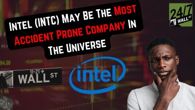 Intel (INTC) May Be The Most Accident Prone Company In The Universe