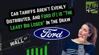 Car Tariffs Aren’t Evenly Distributed, And Ford (F) is “The Least Big Loser” In The Draw