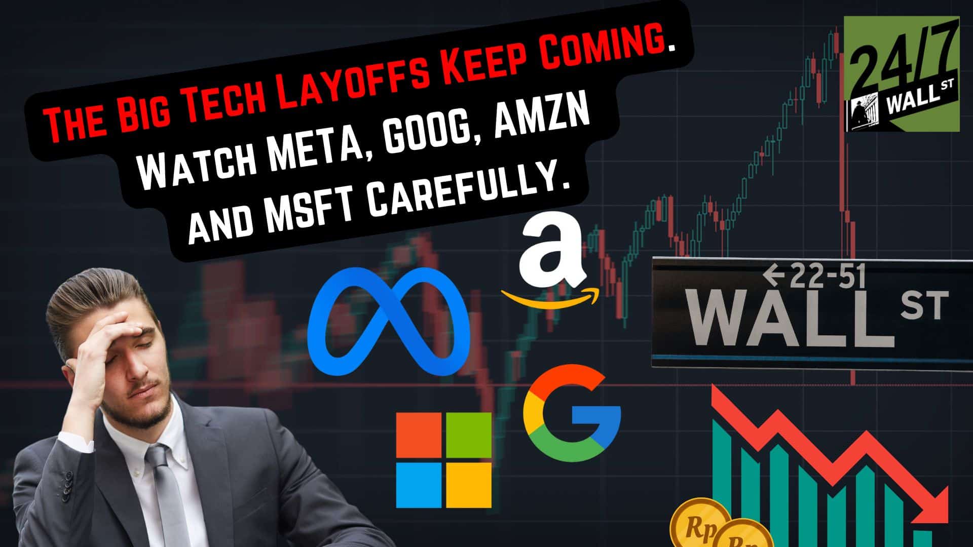 The Big Tech Layoffs Keep Coming. Watch META, GOOG, AMZN and MSFT Carefully.