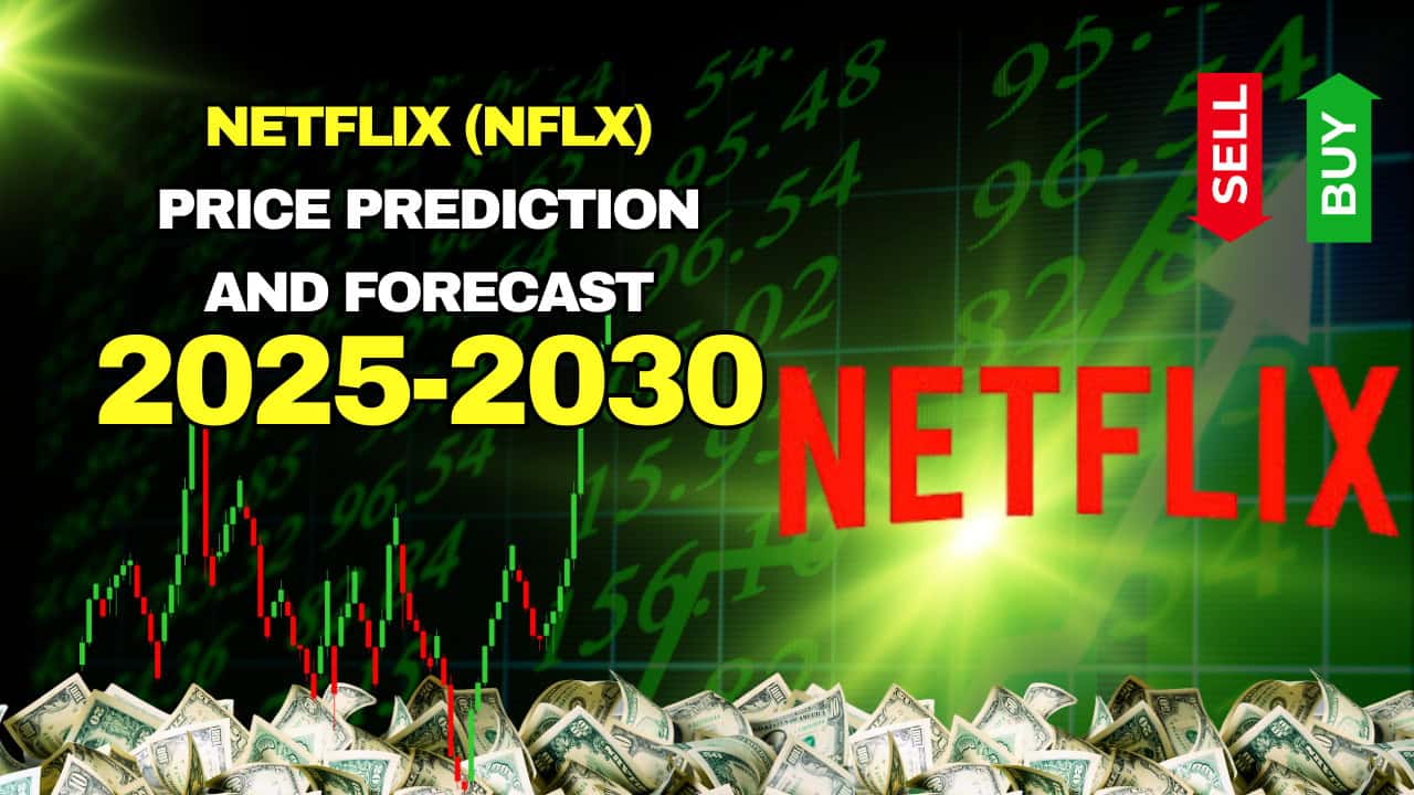 Netflix (NASDAQ: NFLX) Stock Price Prediction and Forecast 2026-2030 (Feb 2026)