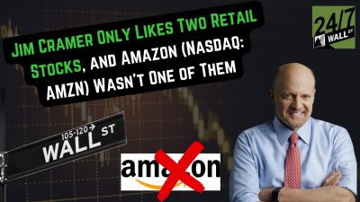 Jim Cramer Only Likes Two Retail Stocks, Amazon Isn’t One