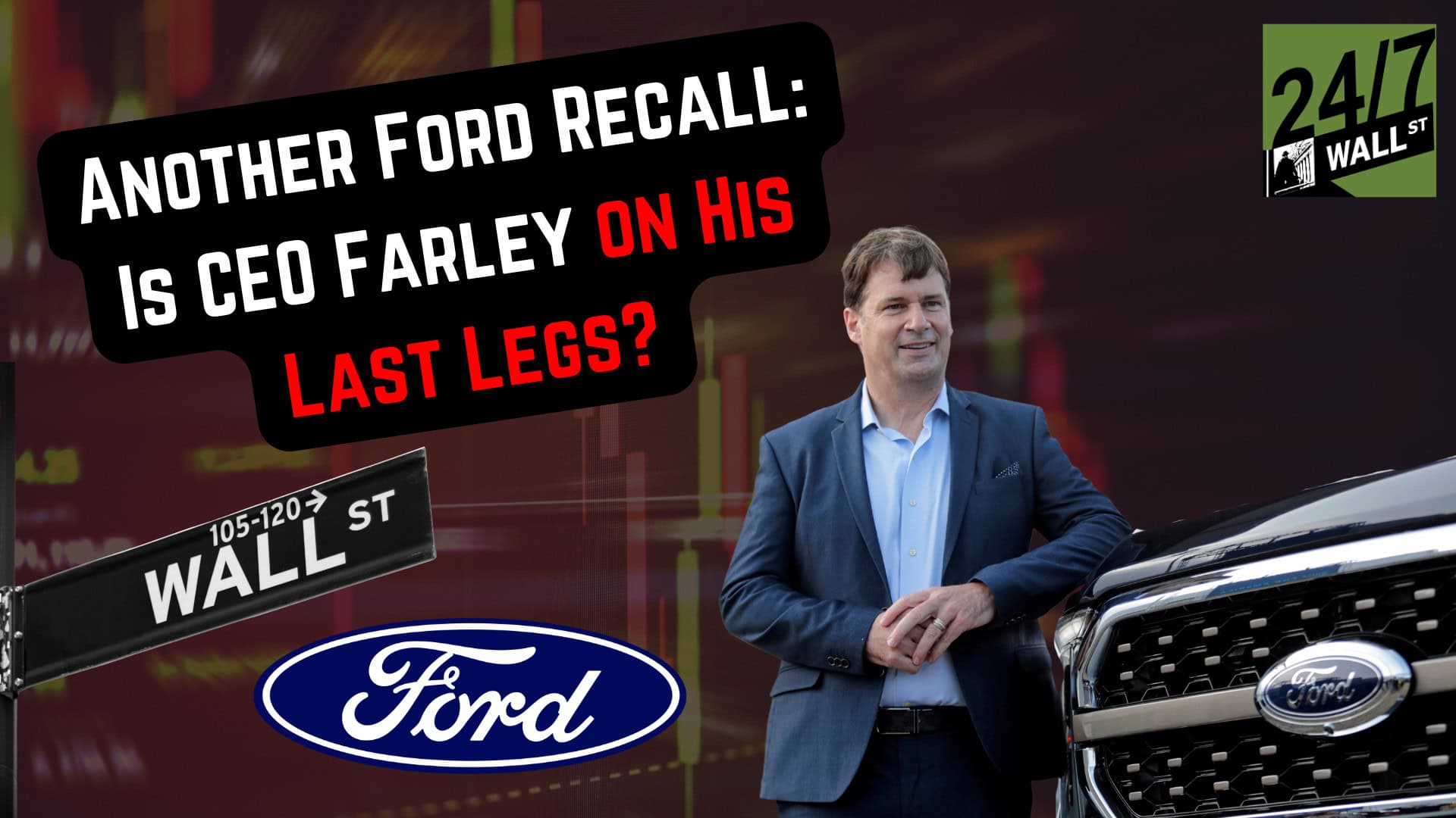 Another Ford Recall: Is CEO Farley on His Last Legs?