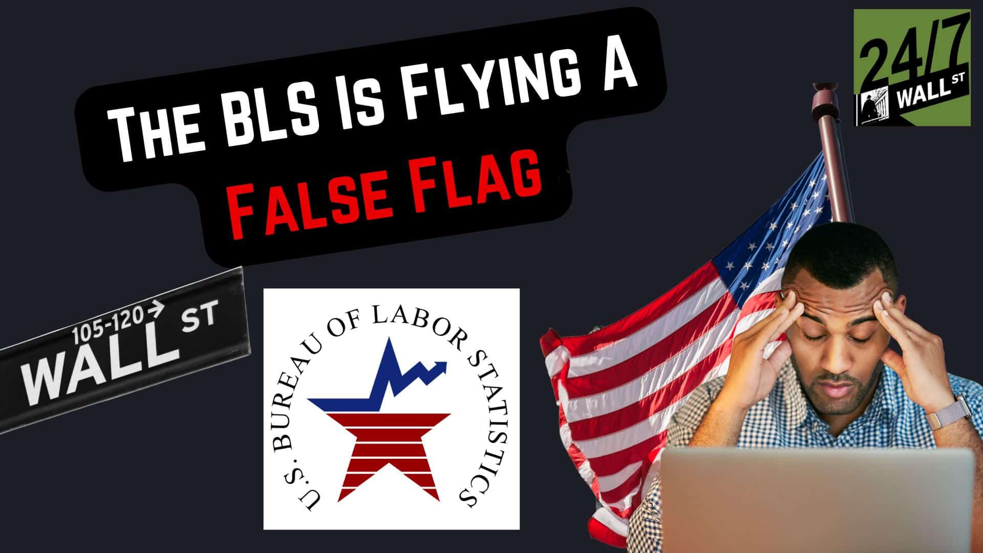 The BLS Is Flying a False Flag