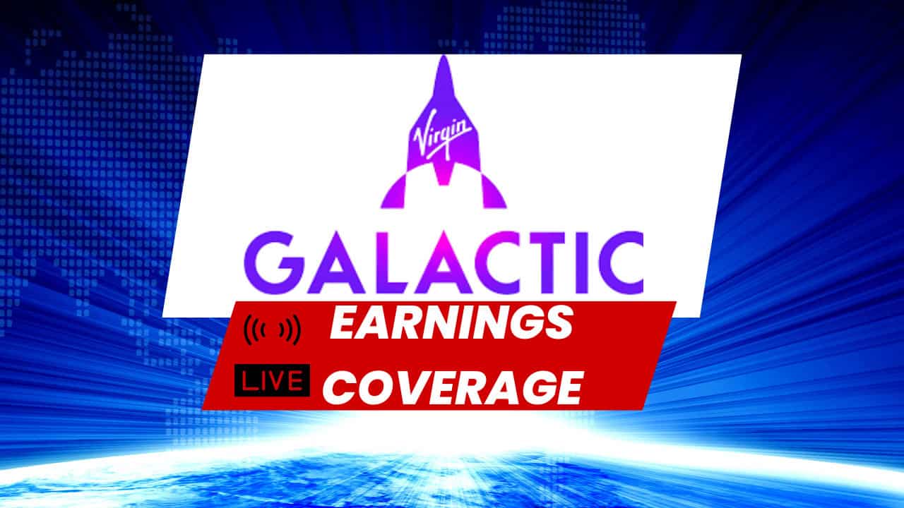 Live Virgin Galactic (SPCE) Earnings Coverage
