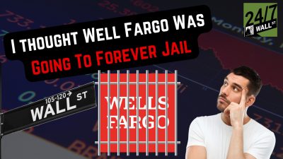 I thought Well Fargo (WFC) Was Going To Forever Jail