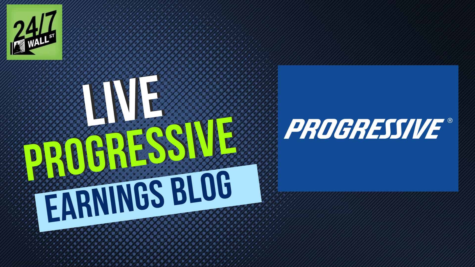 Progressive Corp. (NYSE: PGR) Live Earnings Coverage