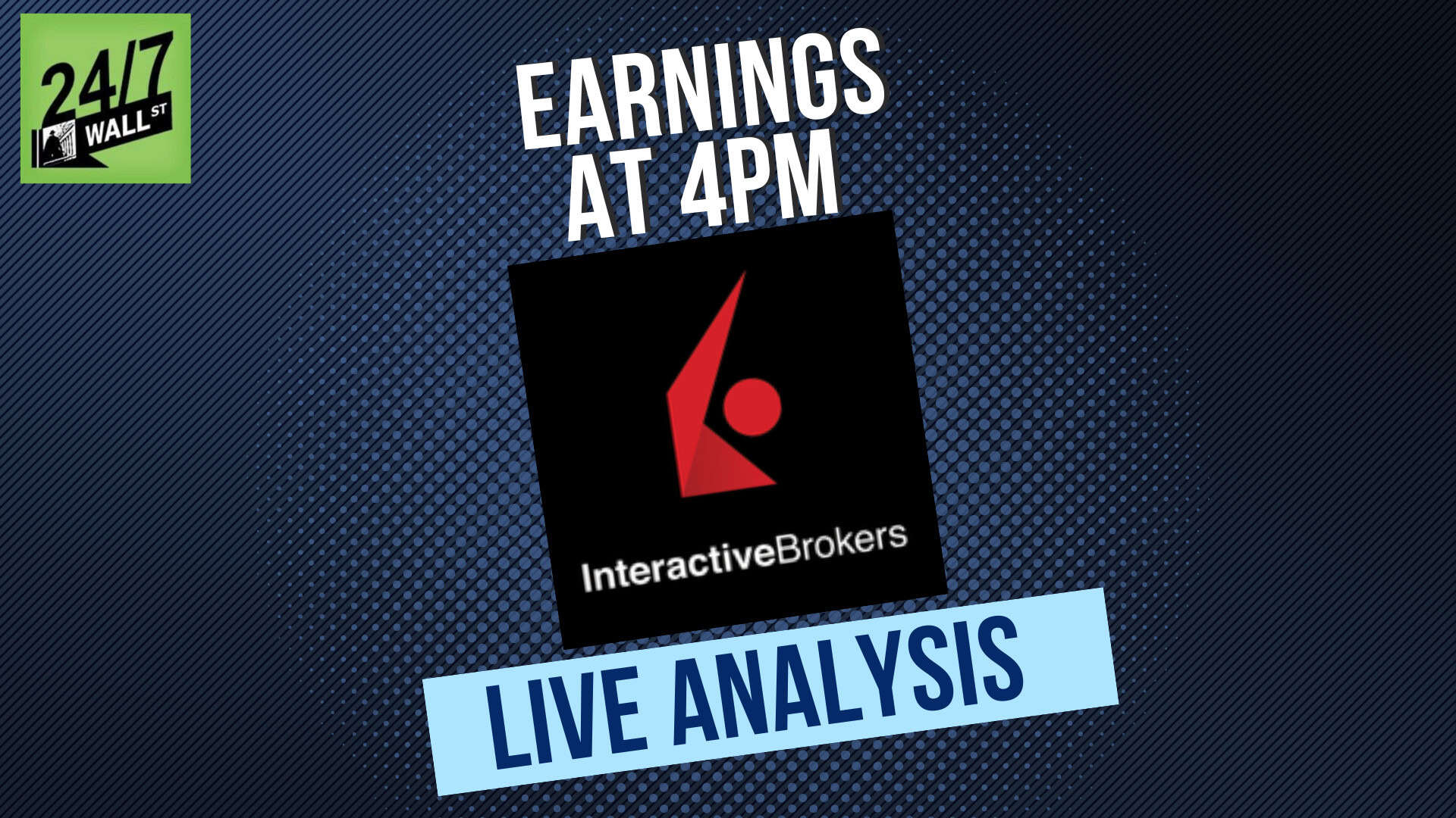 Live Updates: Interactive Brokers (Nasdaq: IBKR) Earnings After the Bell