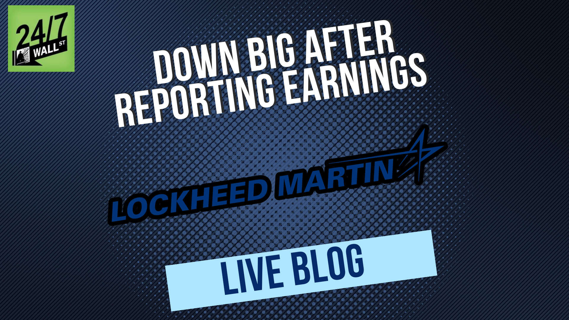Live: Why Lockheed Martin Is Plunging After Q2 Earnings