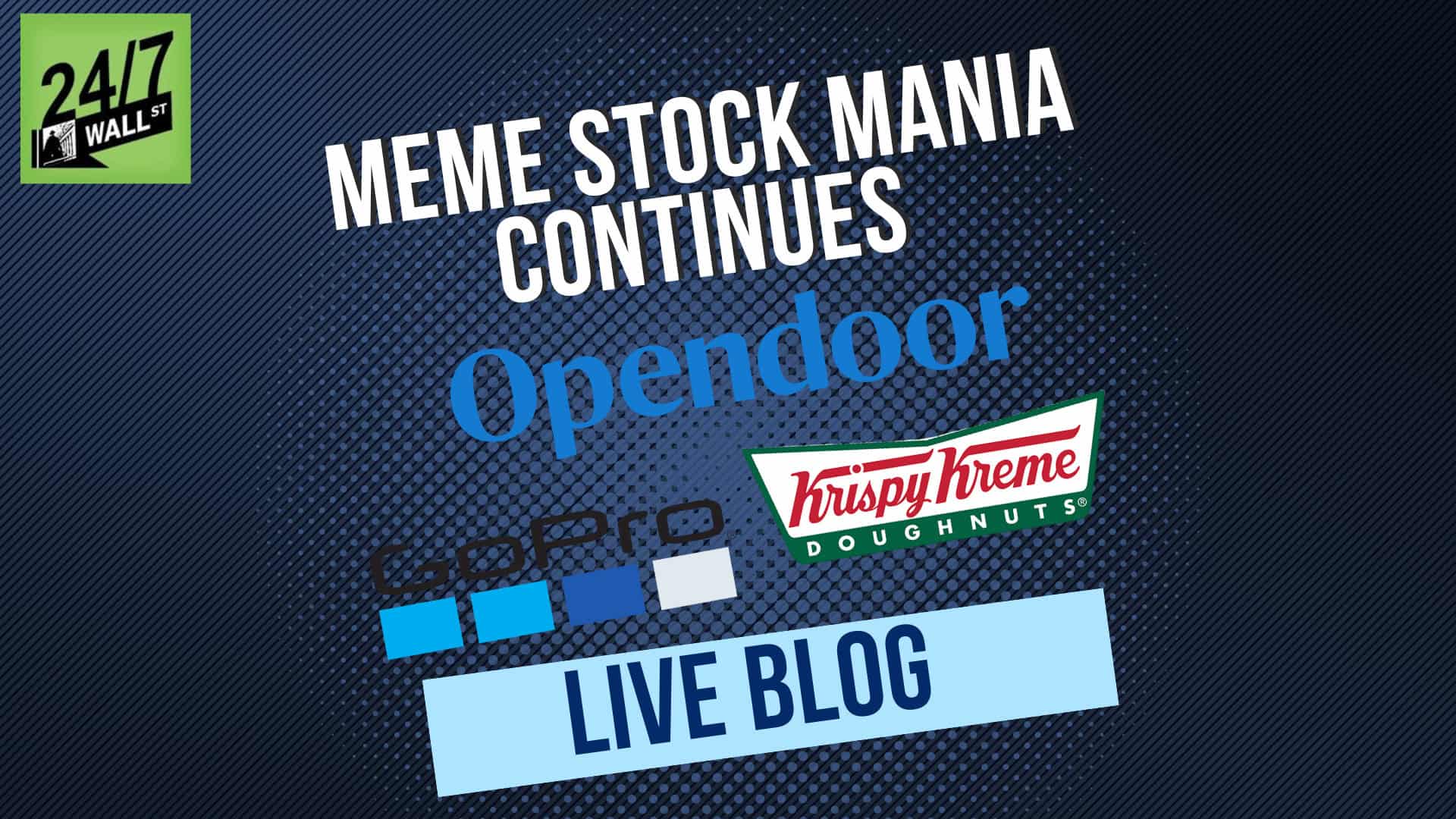 Meme Stock Live: Opendoor, GoPro, and Krispy Kreme To See Massive Stock Movements on Wednesday