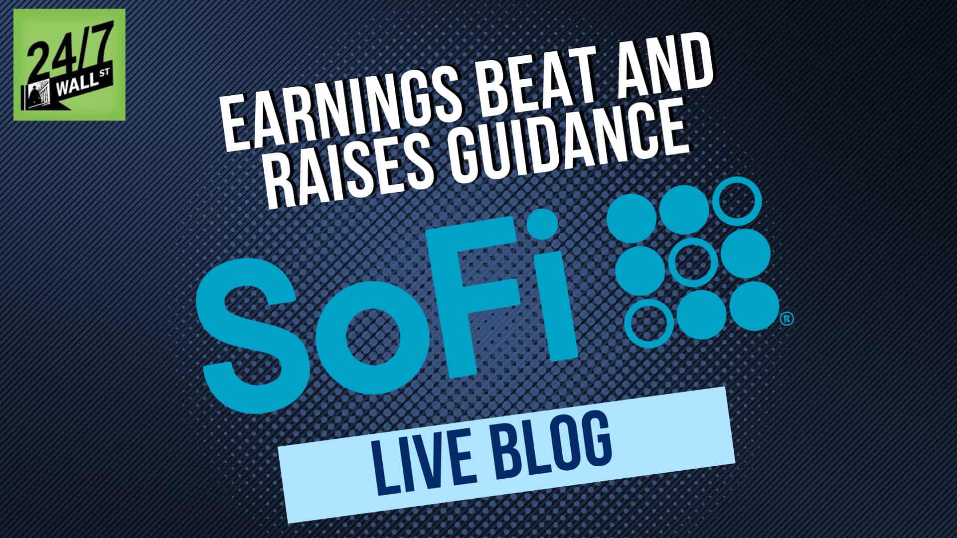 Live: SoFi Jumps After Announcing Q2 Earnings