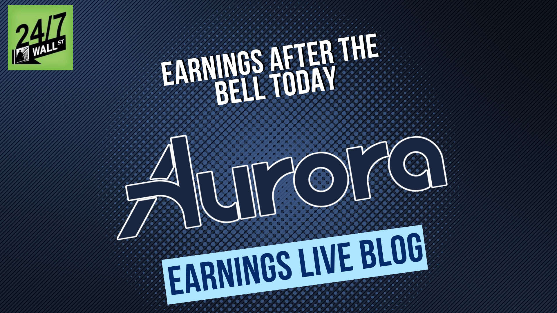 Live: Aurora Innovation Earnings (AUR) Analysis After the Bell