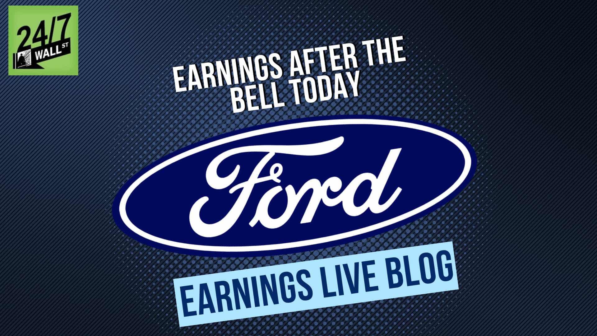 Live: Ford (NYSE: F) Earnings After the Bell – Is Its Dividend Safe?