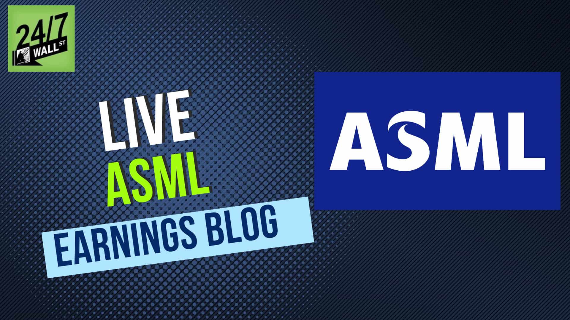 Live Updates: ASML Drops 7% After Earnings
