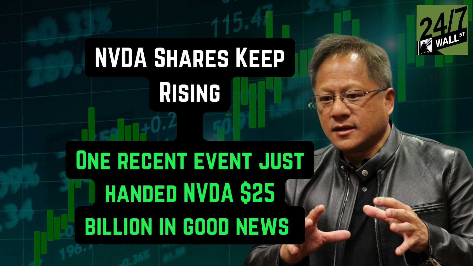 NVIDIA (Nasdaq: NVDA) Just Got $25 Billion Worth of Good News