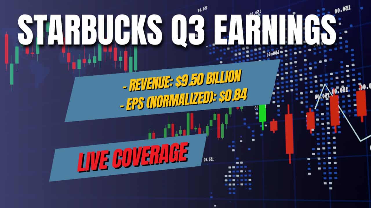 Live Coverage: Will Starbucks (SBUX) Beat 3Q Earnings?