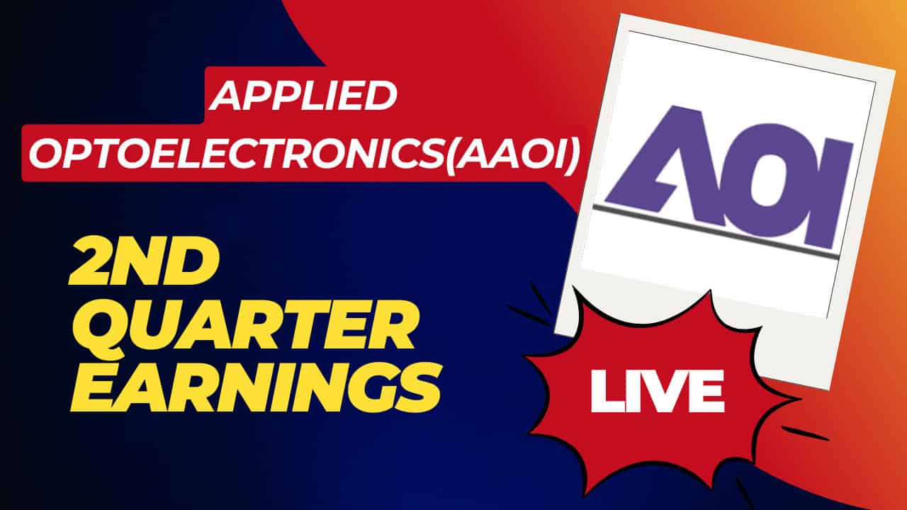 Live: Applied Optoelectronics (AAOI) Reports Earnings Today – Will It Issue a Big Beat?