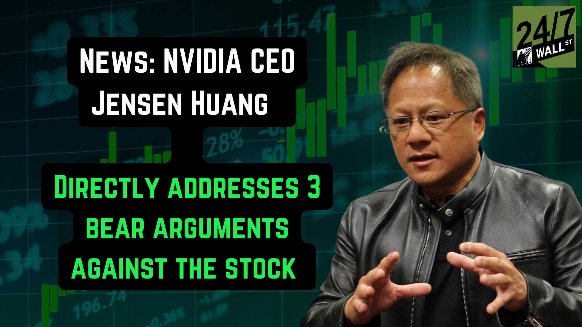 NVIDIA CEO Jensen Huang Directly Address 3 of the Biggest Bear Arguments Against the Stock