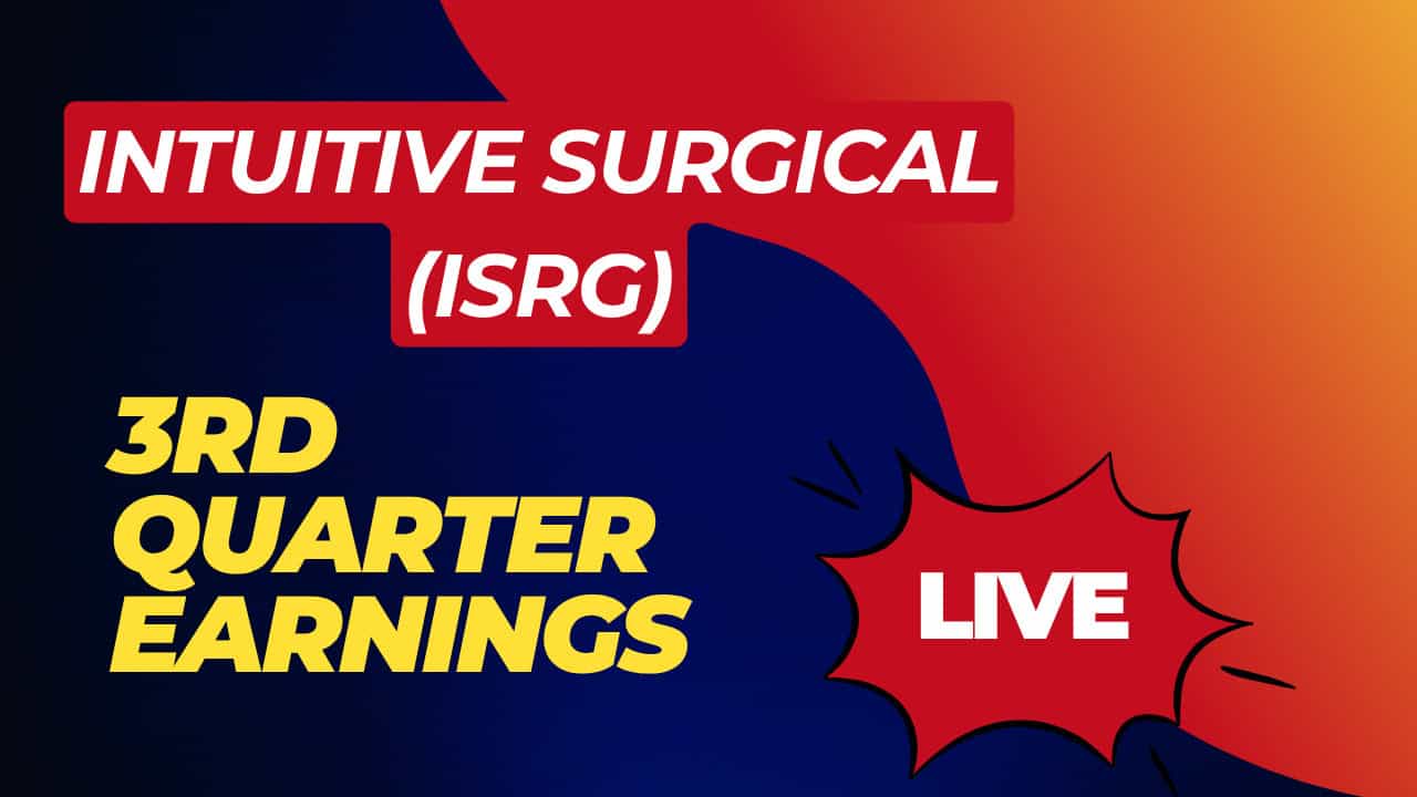 Live: Intuitive Surgical (ISRG) Q3 Earnings Coverage