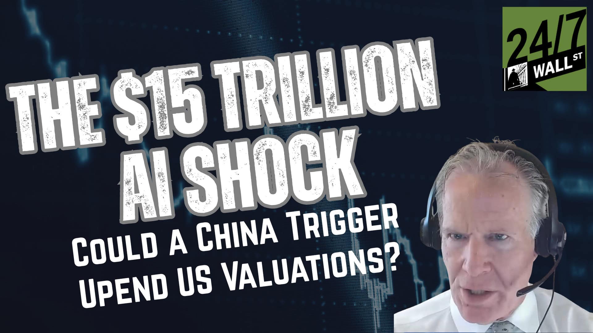 The $15 Trillion AI Shock And China’s Threat to US Valuations
