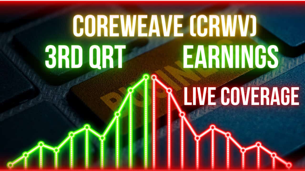 Live: Complete CoreWeave (CRWV) Q3 Earnings Coverage