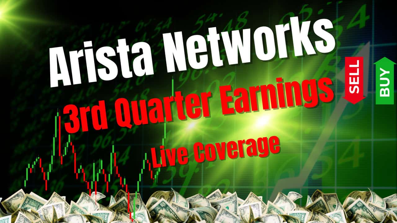 Live: Complete Arista Networks (ANET) Q3 Earnings
