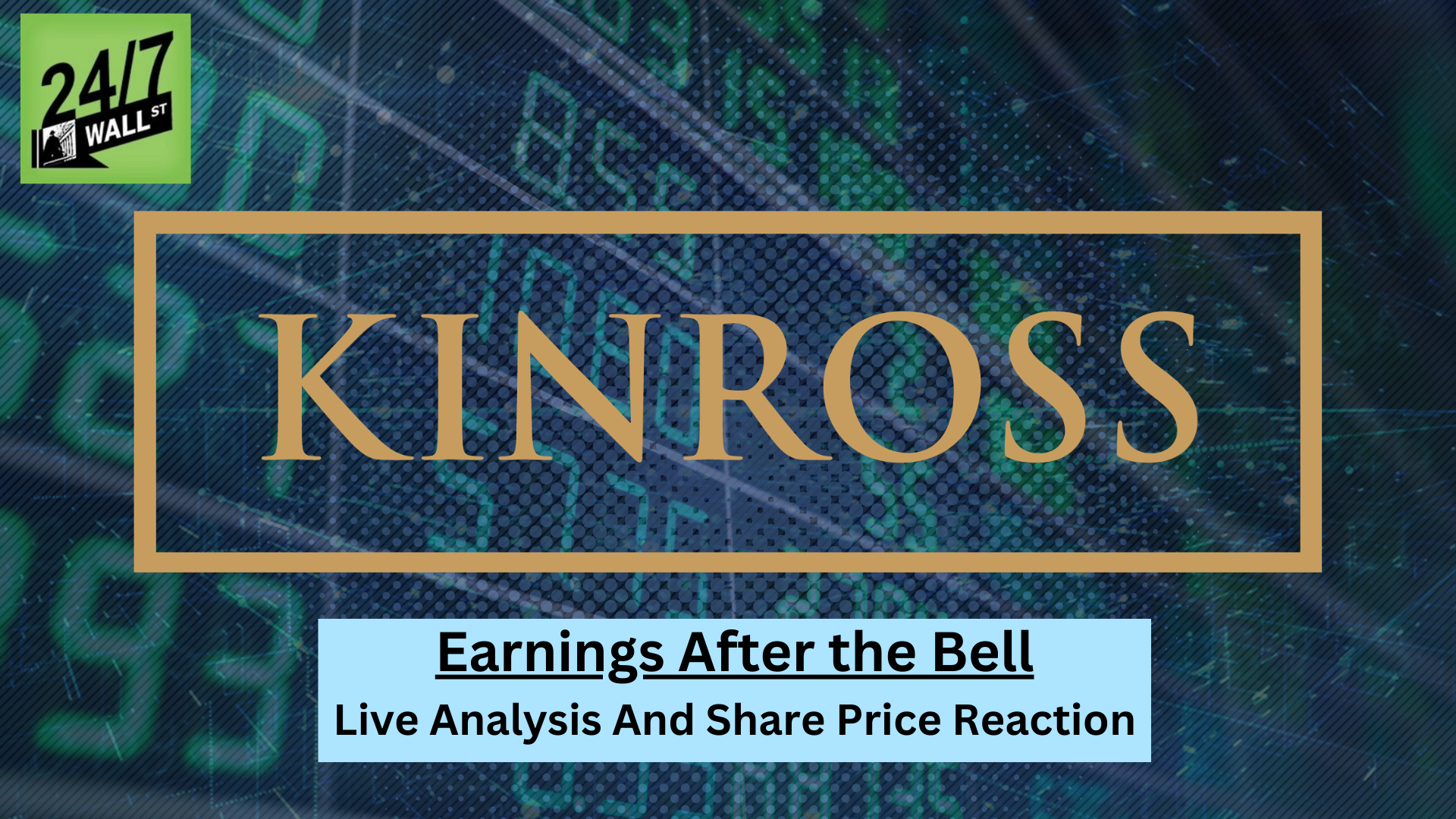 Live Blog: Kinross Gold Reports Earnings After the Bell