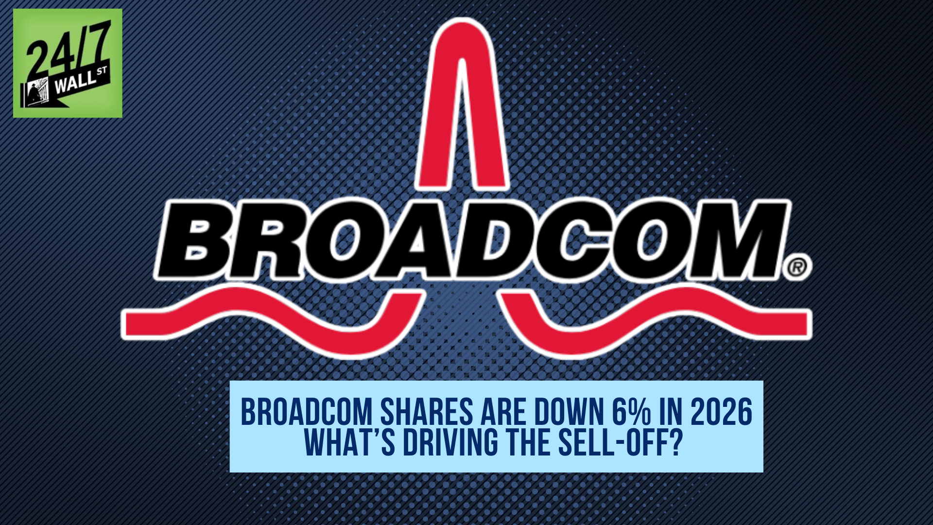 Broadcom’s Week in Review: Cathie Wood’s ARK Invests