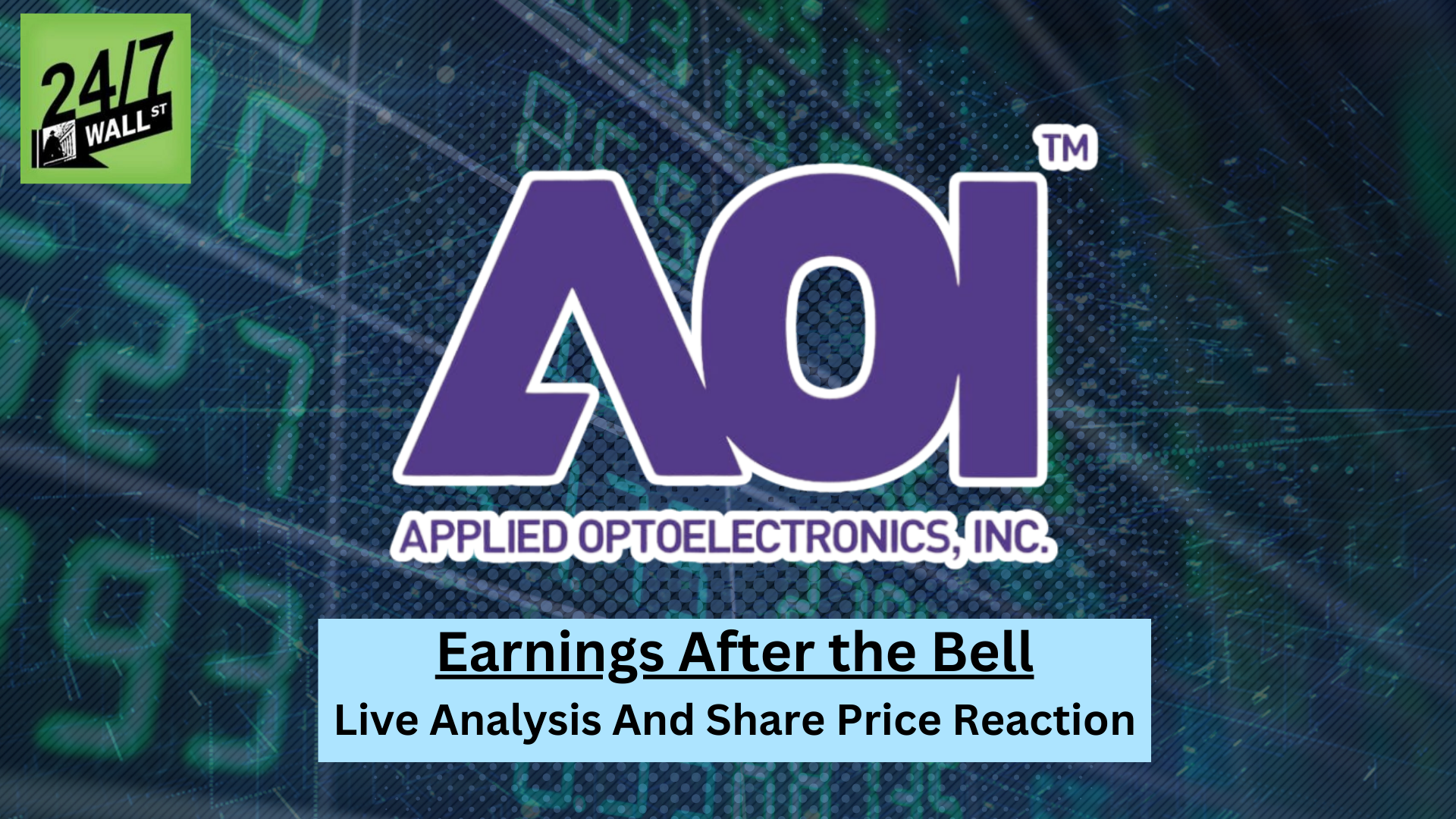 Live: Applied Optoelectronics (AAOI) Forecasts Demand Could Surge 10X