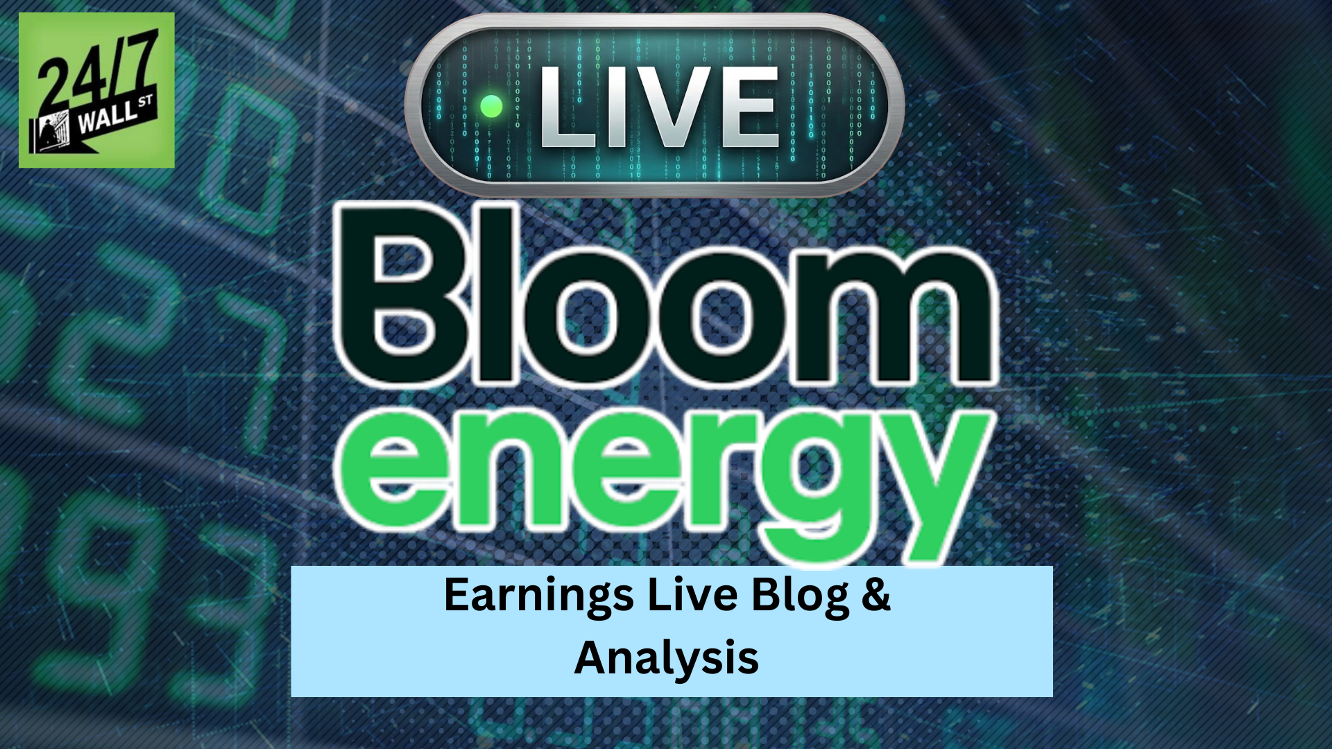 Live: Will Bloom Energy Smash Q1 Earnings After the Bell Tonight?